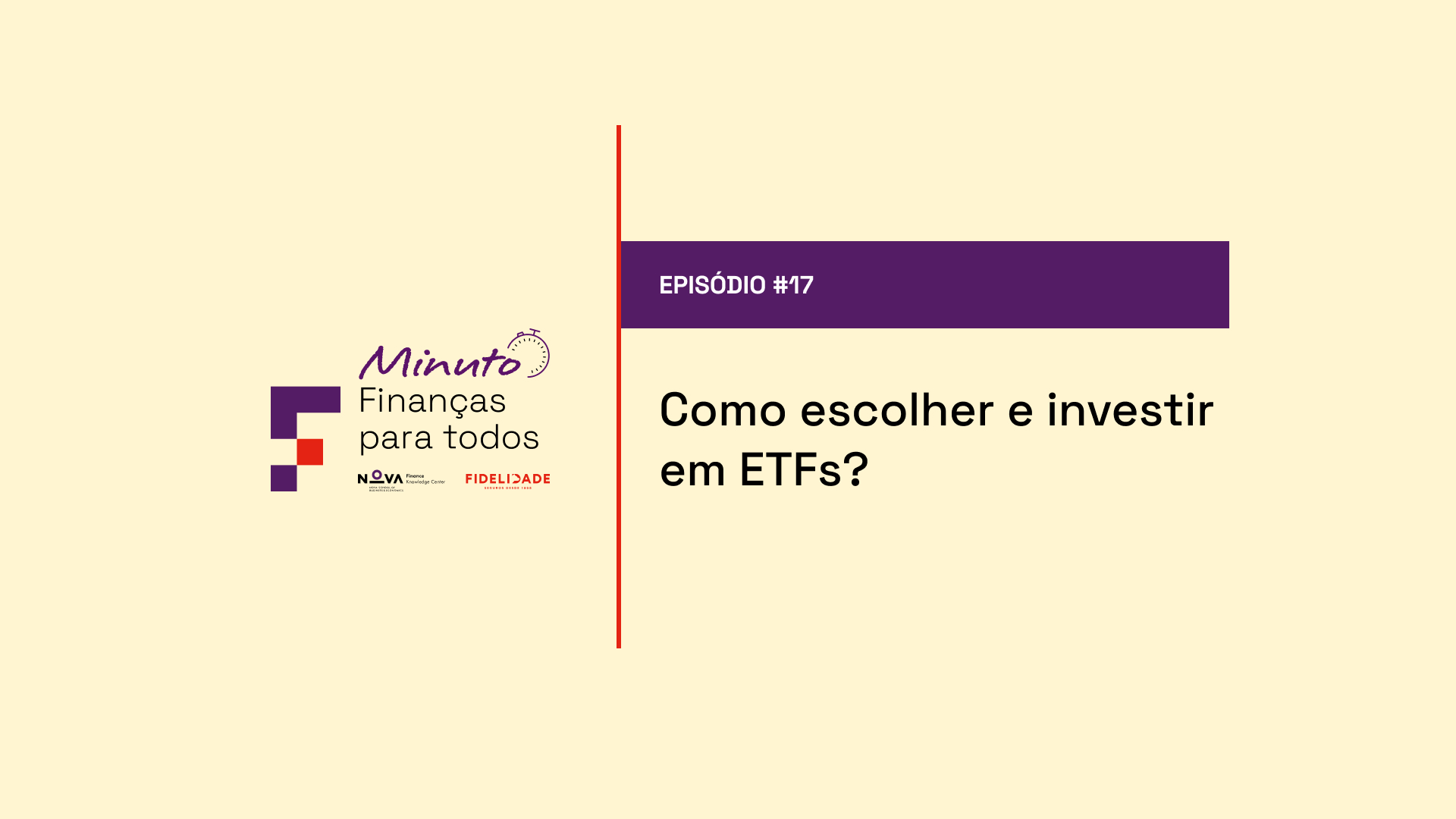 #17 | Como escolher e investir em ETFs de forma certeira