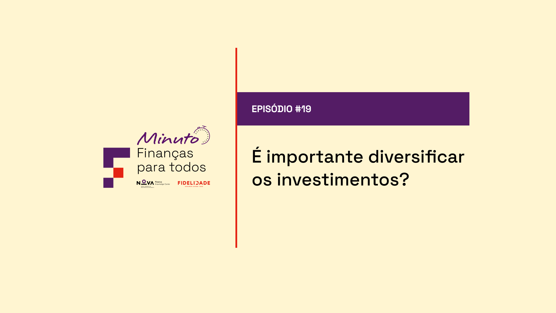 #19 | Está a diversificar investimentos? Saiba porque é relevante