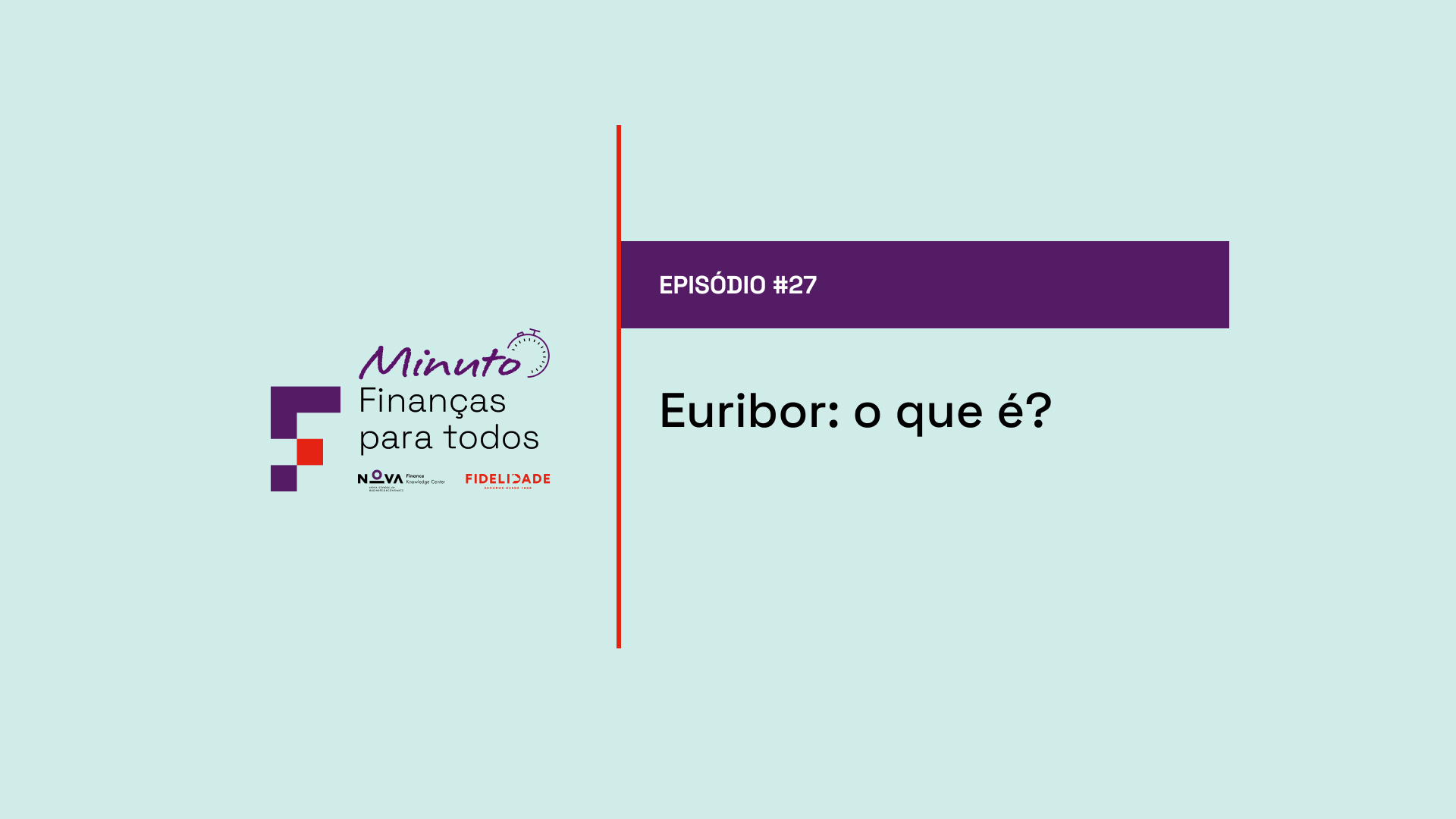 #27 | Euribor? Afinal o que é?