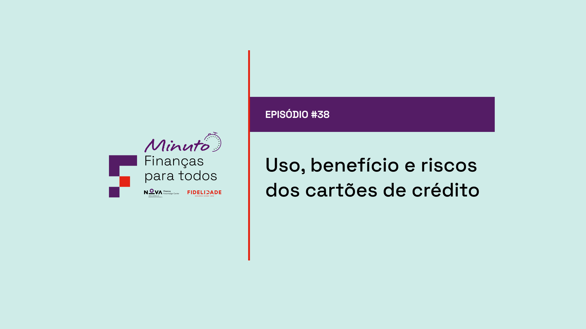 #38 | Os prós e os contras do cartão de crédito